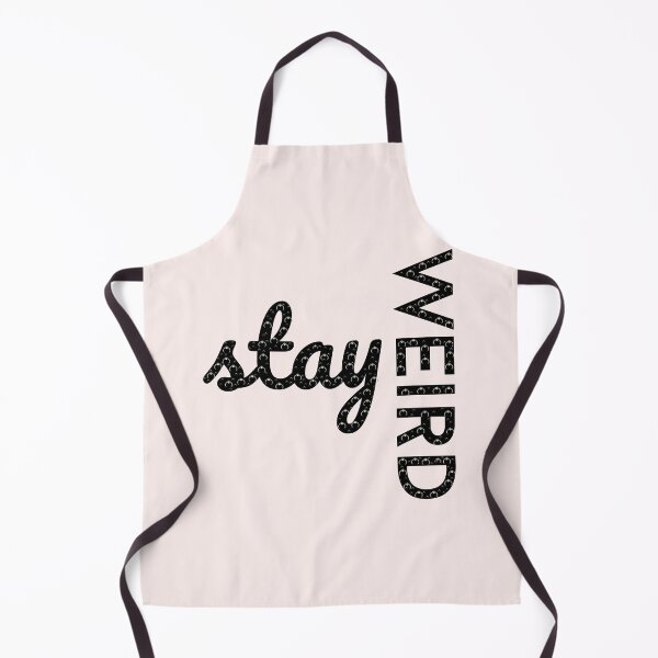 Item preview, Stay weird designed and sold by Toothless-3377.