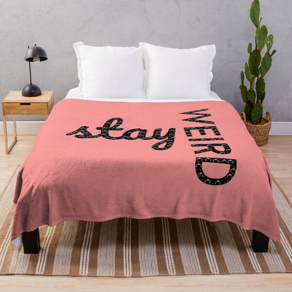 Item preview, Stay weird designed and sold by Toothless-3377.
