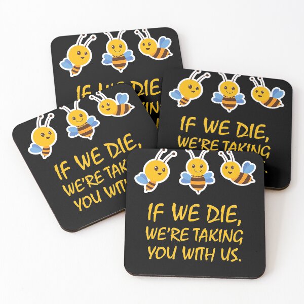 Item preview, If We Die, We_re Taking You With Us Beekeepers T-shirt designed and sold by CharlieWarren.