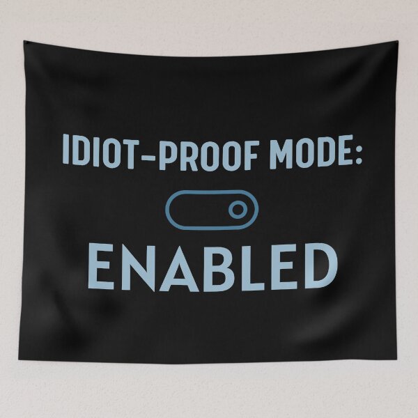 Item preview, Idiot Proof Mode Enabled designed and sold by Legit Hooligan.