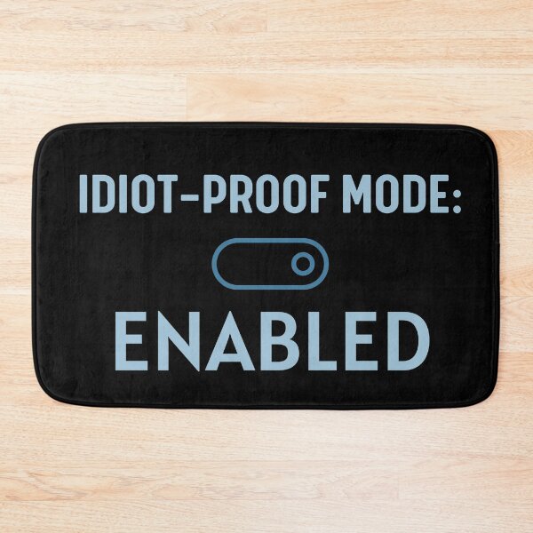 Item preview, Idiot Proof Mode Enabled designed and sold by Legit Hooligan.