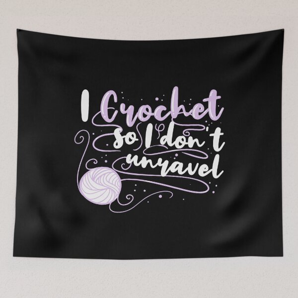 Item preview, I Crochet So I Don't Unravel Cute Crocheting designed and sold by Charles Brian.