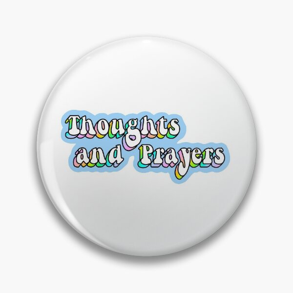 Item preview, Thoughts and Prayers designed and sold by PanicDay.