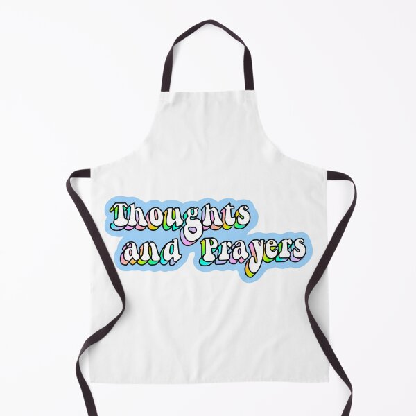 Item preview, Thoughts and Prayers designed and sold by PanicDay.