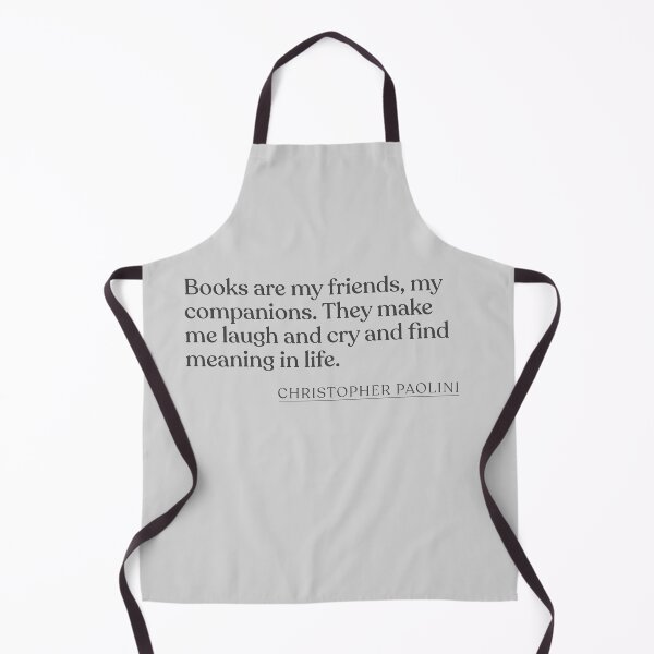 Item preview, Christopher Paolini - Books are my friends, my companions. They make me laugh and cry and find meaning in life. designed and sold by BookQuoteMerch.