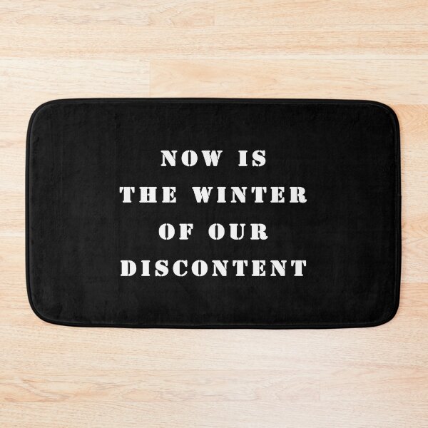 Item preview, Now is the winter of our discontent quote designed and sold by Stageystuff.