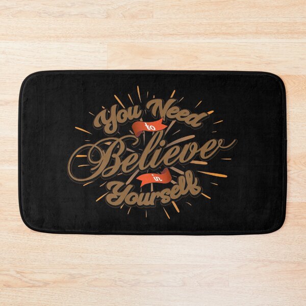 Item preview, You need to believe in yourself designed and sold by Beefytee.