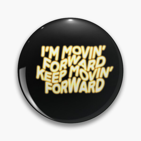 Item preview, I’m movin forward keep movin forward designed and sold by vvsn studio.