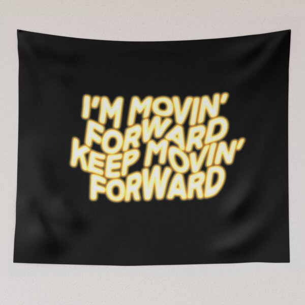 Item preview, I’m movin forward keep movin forward designed and sold by vvsn studio.