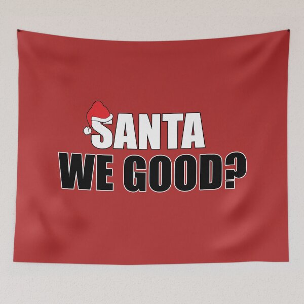 Item preview, Santa We Good designed and sold by JustCreativity.