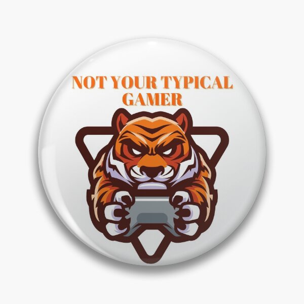 Item preview, Not Your TYPICAL GAMER Tiger Design designed and sold by LevelUpMerch.