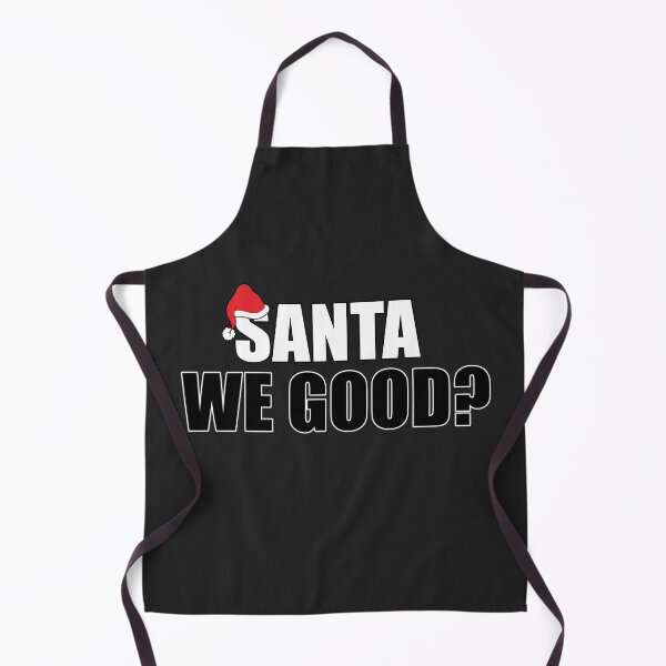Item preview, Santa We Good? designed and sold by JustCreativity.