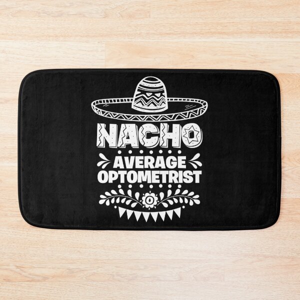 Item preview, Nacho Average Optometrist Fun Gift Cinco De Mayo designed and sold by Orange Pieces.