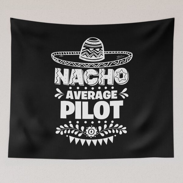 Item preview, Nacho Average Pilot Fun Gift Cinco De Mayo designed and sold by Orange Pieces.