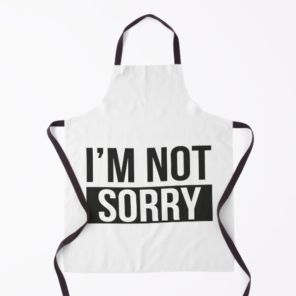 Item preview, I'm not sorry designed and sold by YYZDesign.