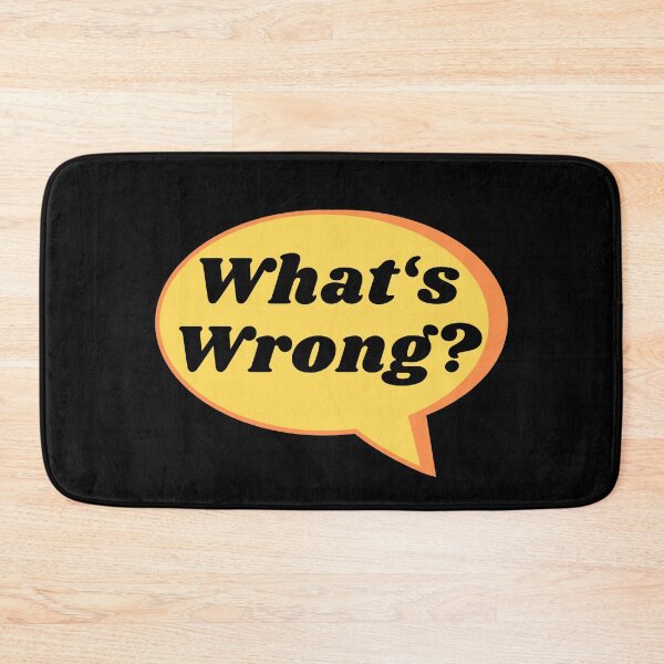 Item preview, Whats Wrong? Quote In Speech Bubble designed and sold by mikels.