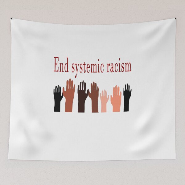 Item preview,  End systemic racism designed and sold by Ripoubsb.