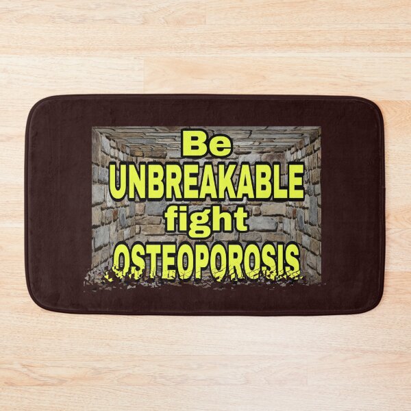 Item preview, be unbreakable . fight osteoporosis designed and sold by doctors-apparel.