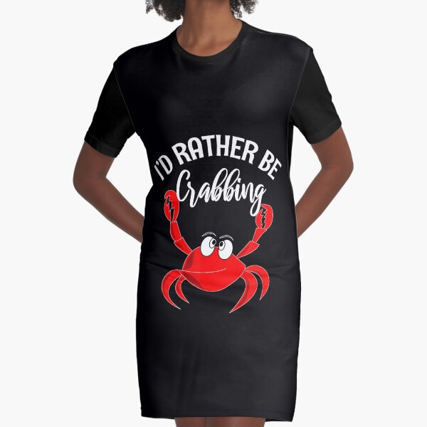 I'd Rather Be Crabbing Shirt