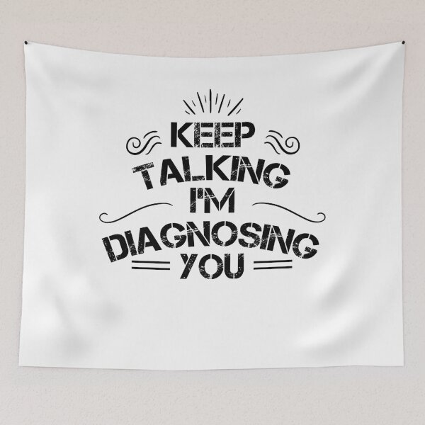Item preview, Keep Talking I'm Diagnosing You designed and sold by Shop signer.
