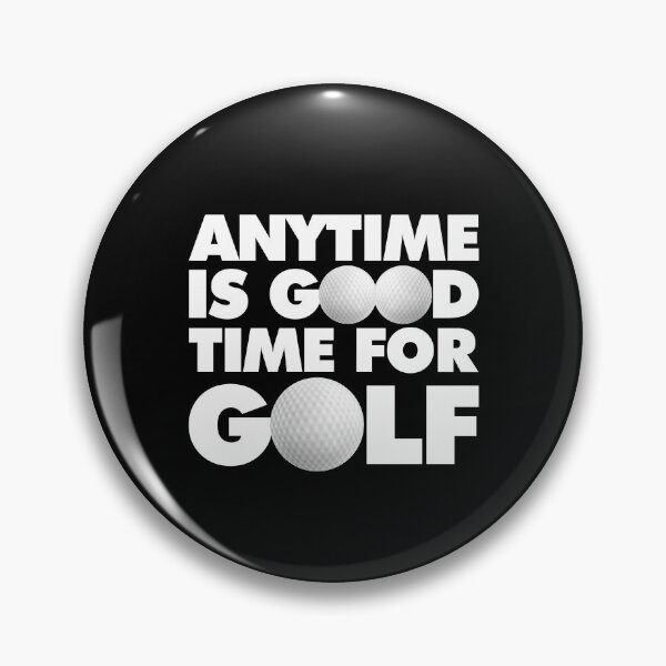 Item preview, Anytime is good time for Golf designed and sold by elhefe.