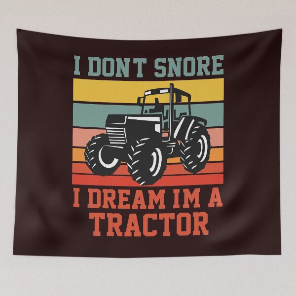 Item preview, I Don't Snore I Dream I'm a Tractor Retro Vintage Tractor  designed and sold by Sarah38.