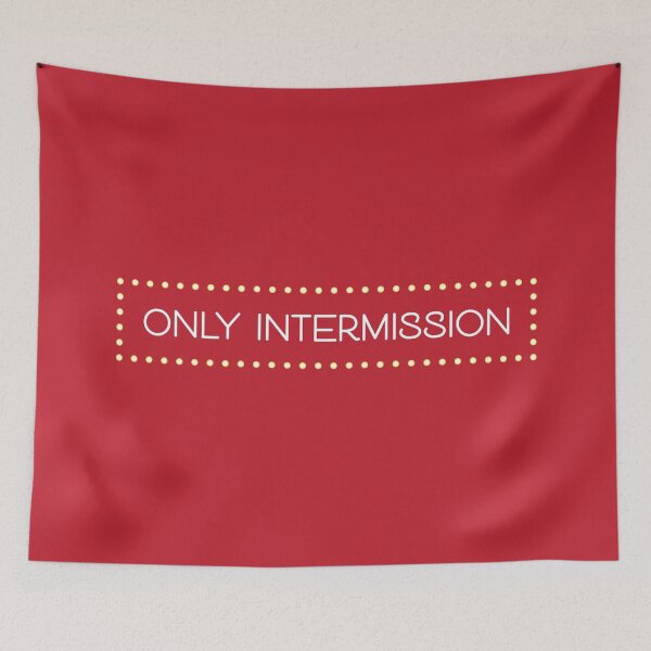 Item preview, Only Intermission - Broadway Strong - The Show Will Go On designed and sold by reDesign Broadway.