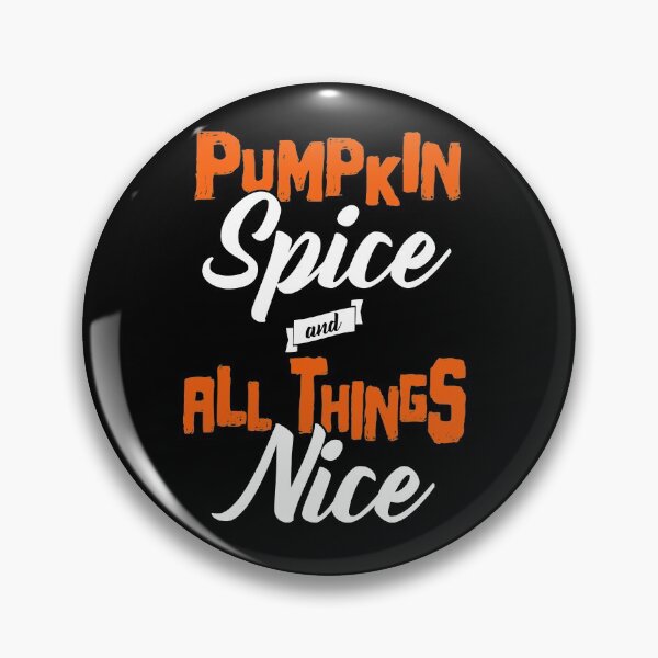 Item preview, Pumpkin Spice and All Things Nice designed and sold by RandomWeird.
