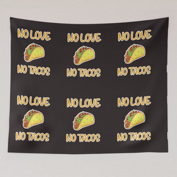 Item preview, No Love No Tacos - Cute Family Gift idea for Mom, Dad & Siblings designed and sold by Ay-mane.