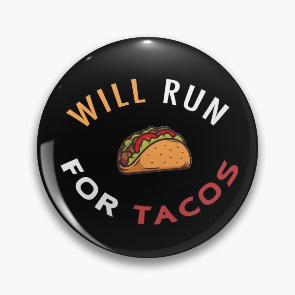Item preview, Will Run For Tacos designed and sold by BasicWear.