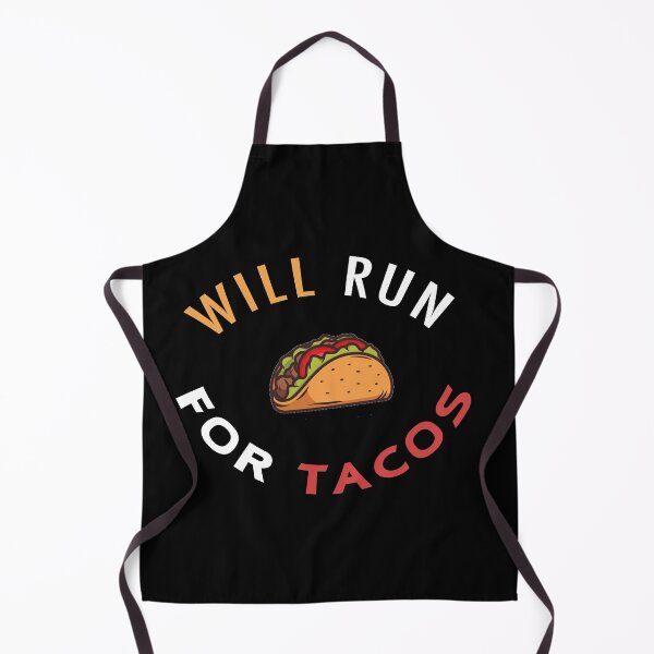 Item preview, Will Run For Tacos designed and sold by BasicWear.