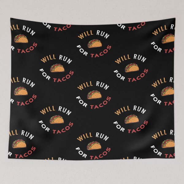 Item preview, Will Run For Tacos designed and sold by BasicWear.
