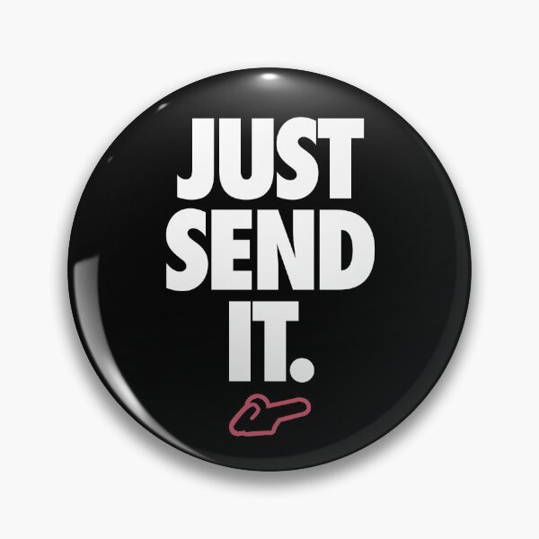 Item preview, Just Send It.  designed and sold by Brookerino.