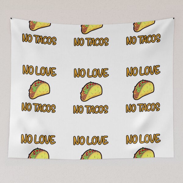 Item preview, No Love No Tacos - Cute Family Gift idea for Mom, Dad & Siblings designed and sold by Ay-mane.