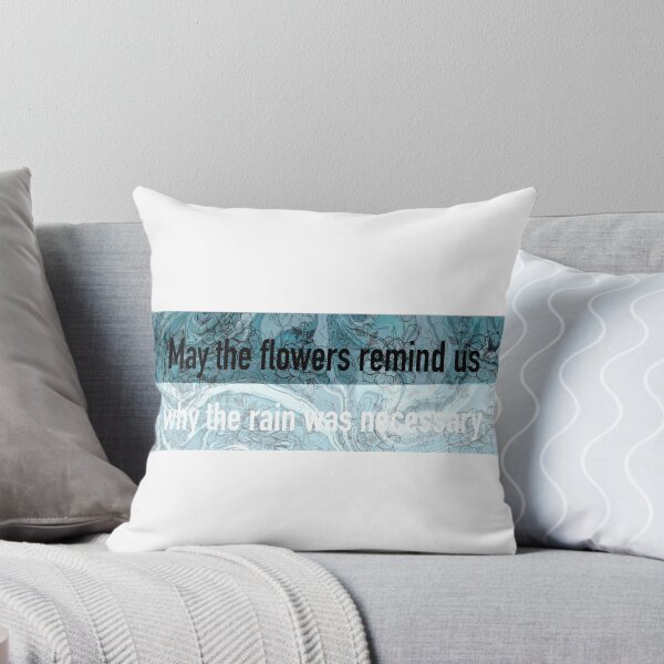 Item preview, May the flowers remind us why the rain was necessary designed and sold by StellaWestArt.