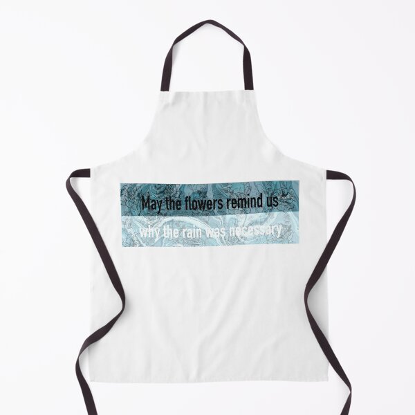 Item preview, May the flowers remind us why the rain was necessary designed and sold by StellaWestArt.