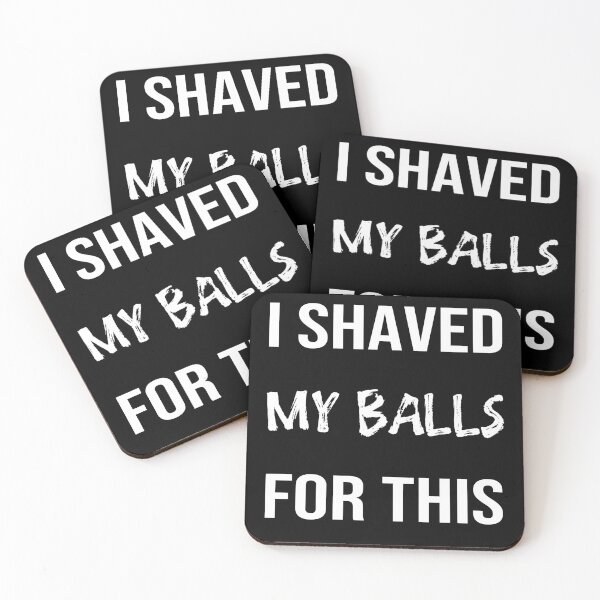 Item preview, I Shaved My Balls For This  designed and sold by hibamar.