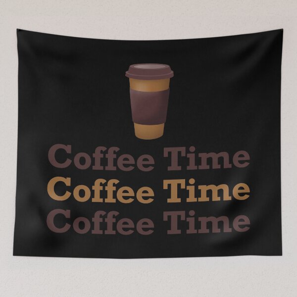 Item preview, Coffee Time Coffee Time Coffee Time designed and sold by ToriaScarlett.