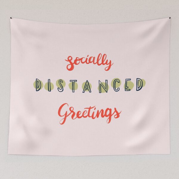 Item preview, Socially Distanced Greetings designed and sold by whatafabday.