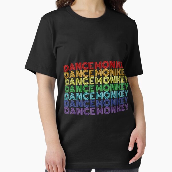 Dance Monkey Rainbow Color Text Gift Music Fan Lover T-Shirt Dance Monkey Rainbow Color Text Gift Music Fan Lover T-Shirt
