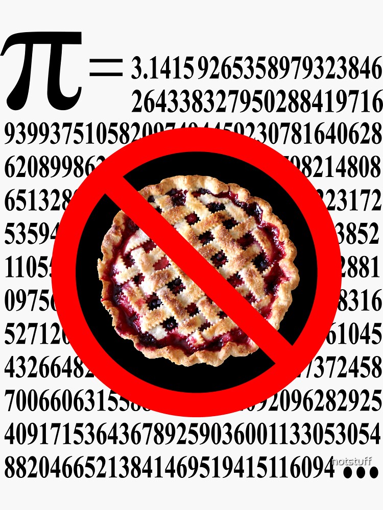 Pie is not Pi - Food for thought by notstuff