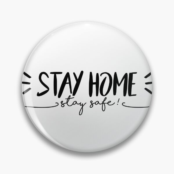 Item preview, Stay home, stay safe quote  designed and sold by lizzo56.