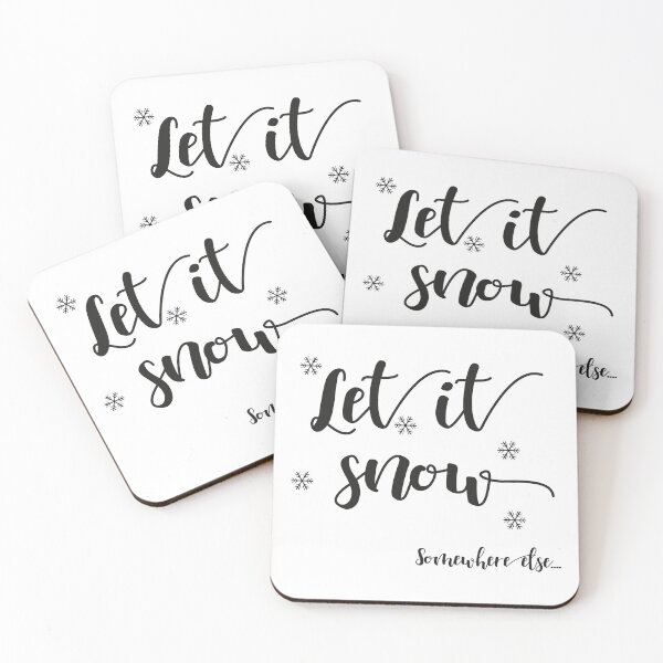 Item preview, Let it Snow Somewhere else designed and sold by YYZDesign.