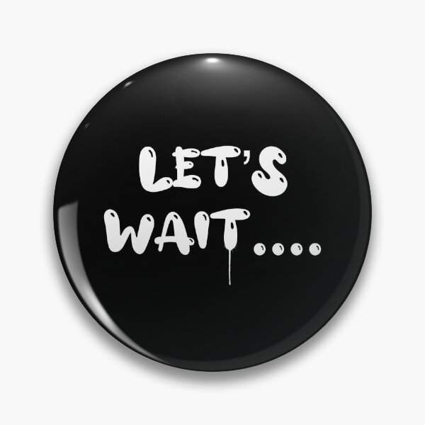 Item preview, Let's relaxe and let's wait what is going to happen. designed and sold by Zwembad Vergelijker.