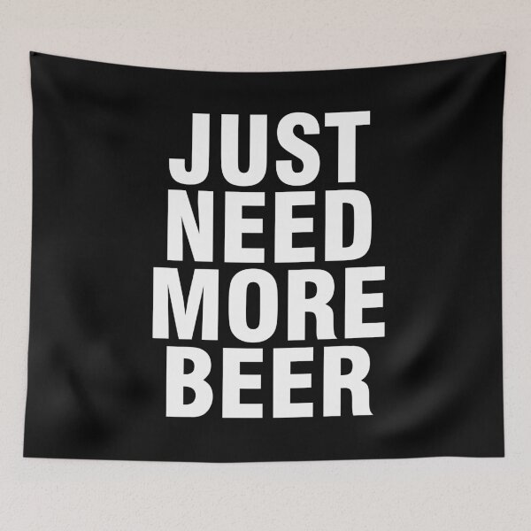 Item preview, People Saying Just Need More Beer for Beer Lovers designed and sold by Urosek.