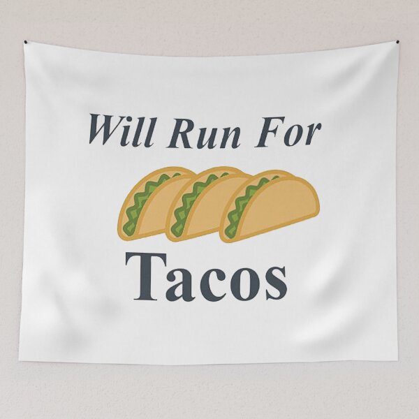 Item preview, Will Run For Tacos designed and sold by NancyArtDesigns.