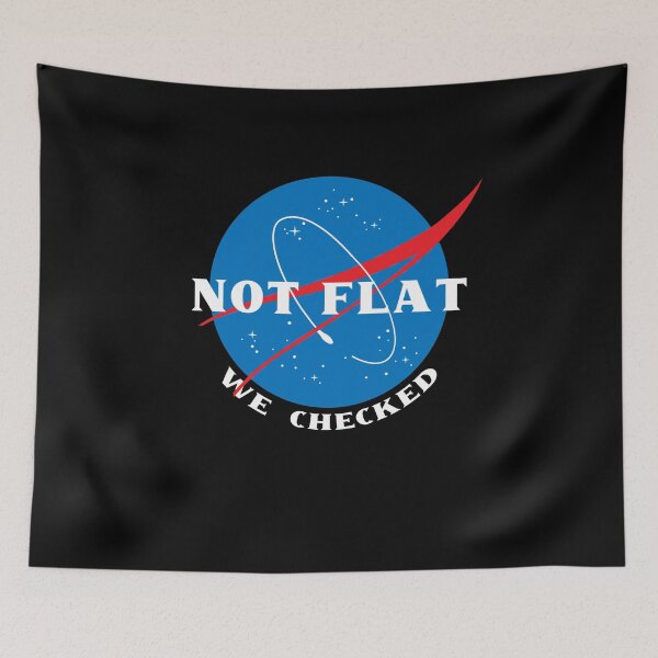 Item preview, NASA not flat we checked GLOBE FLAT EARTH SOCIETY funny BIRTHDAY designed and sold by Bousselham.
