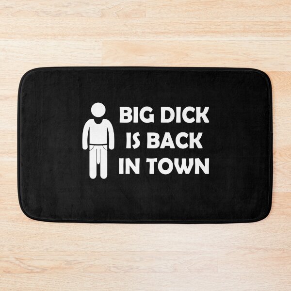 Item preview, Big Dick is Back in Town Penis Sex Meme Men designed and sold by h44k0n.