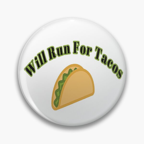 Item preview, Will Run For Tacos now designed and sold by NancyArtDesigns.