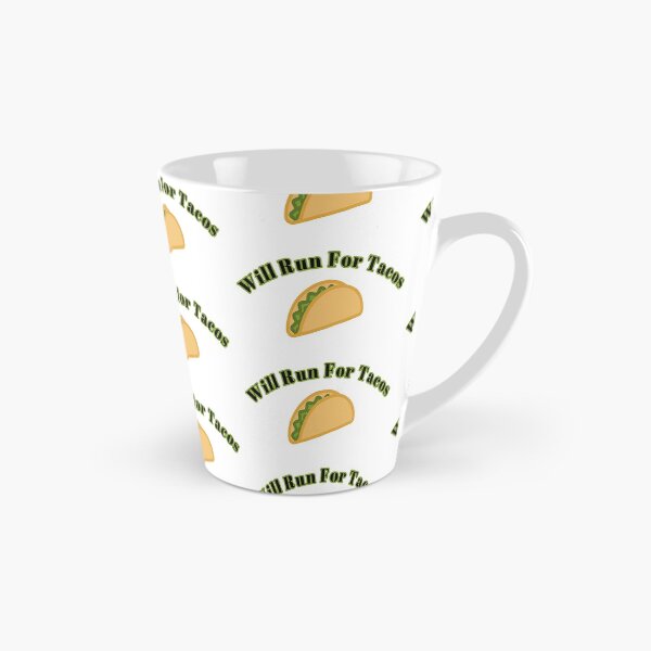 Item preview, Will Run For Tacos now designed and sold by NancyArtDesigns.